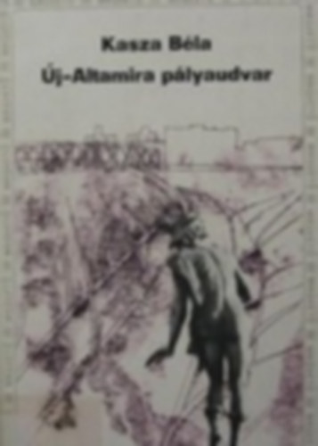 Kasza B�la - �j-Altamira p�lyaudvar