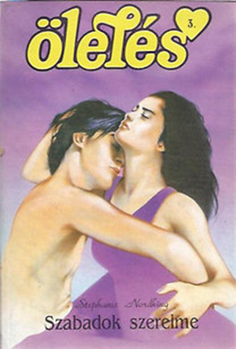 Stephanie Nordking (Nemere IStván) - Szabadok szerelme