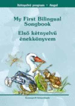 Glln Grh Ilona; Kismartony Katalin - My First Bilingual Songbook - Els ktnyelv nekknyvem