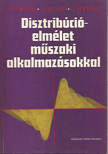 Bleyer, Preuss Preuss - Disztribcielmlet mszaki alkalmazsokkal