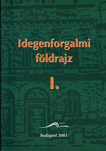 Dr.Huszti Gyrgyi Dr. Guczin - Idegenforgalmi fldrajz I-II.