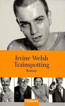 Irvine Welsh - Trainspotting (német nyelvú)
