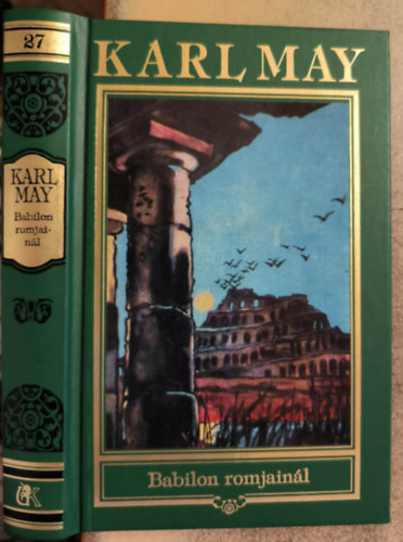 Karl May - Babilon romjain�l (Karl May �sszes m�vei 27.)