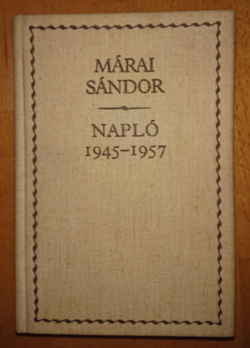 Mrai Sndor - Napl 1945-1957