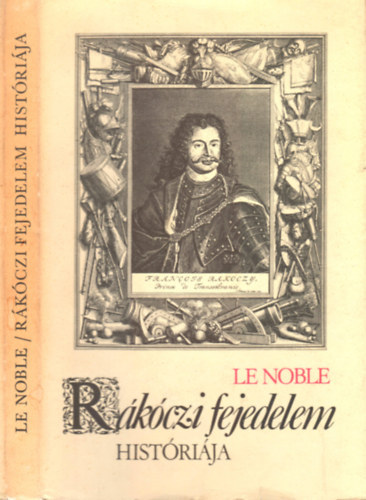 Eustache Le Noble - Rkczi fejedelem histrija