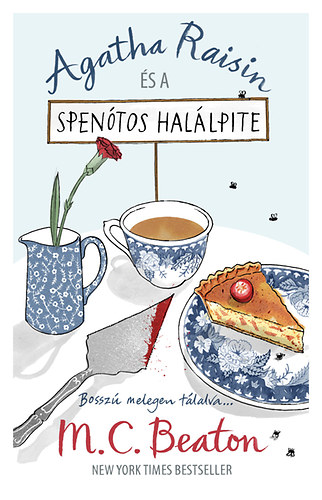 M. C. Beaton - Agatha Raisin és a spenótos halálpite- Bosszú melegen tálalva...