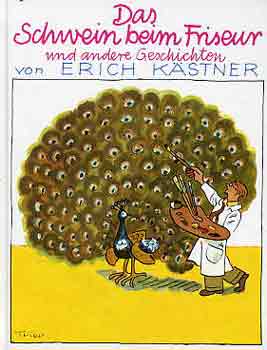 Erich K�stner - Das Schwein beim Friseur und andere Geschichten