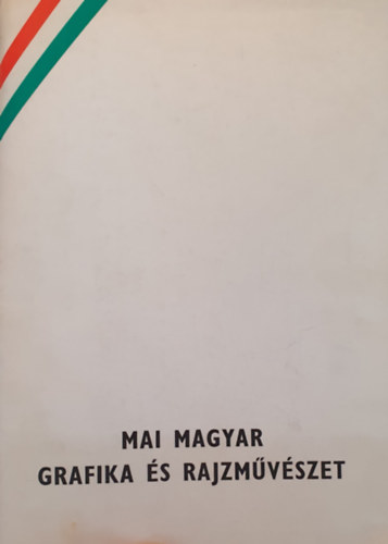 Mai magyar grafika �s rajzm�v�szet