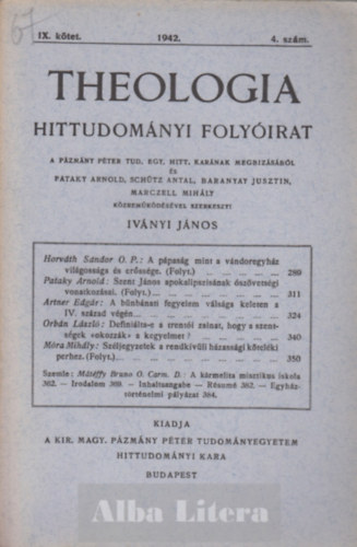 Ivnyi Jnos  (szerk) - Theologia hittudomnyi folyirat IX. ktet 1942. 4. szm