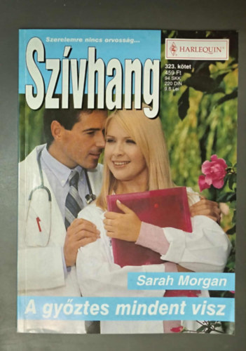 Sarah Morgan - Sz�vhang - a szerelemre nincs orvoss�g... 323. k�tet: A g�ztes mindent visz