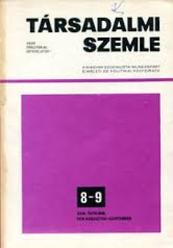 T�rsadalmi Szemle 1983. Augustus-Szeptember  A Magyar Szocialista Munk�sp�rt elm�leti �s politikai foly�irata/ XXXVIII. �vfolyam 2. sz�m