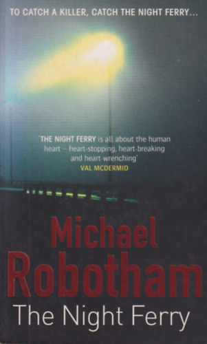 Michael Robotham - The Night Ferry