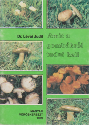 Dr. Lvai Judit - Amit a gombkrl tudni kell