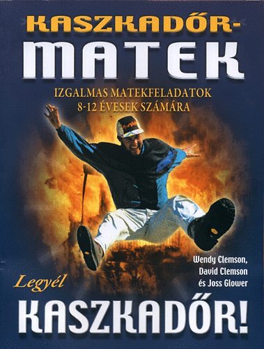 David Clemson, Joss Glower Wendy Clemson - Kaszkadrmatek