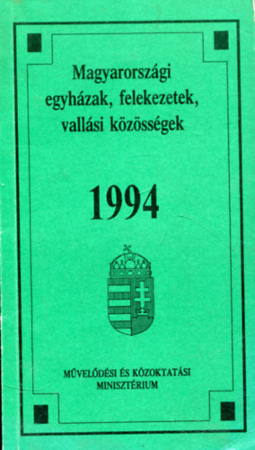 Egyed Albertn� N�meth Judit  (szerk.) - Magyarorsz�gi egyh�zak, felekezetek, vall�si k�z�ss�gek 1994