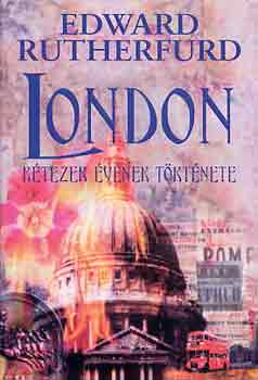 Edward Rutherfurd - London k�tezer �v�nek t�rt�nete