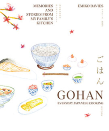 Emiko Davies - Gohan: Everyday Japanese Cooking (Jap�n receptek)