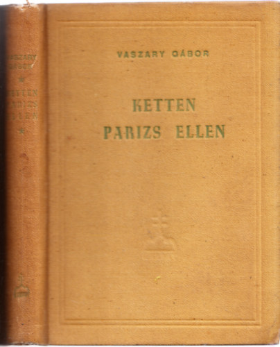 Vaszary G�bor - Ketten P�rizs ellen (Argentin kiad�s)