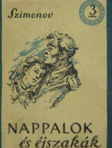 K. Szimonov - Nappalok �s �jszak�k I-II.