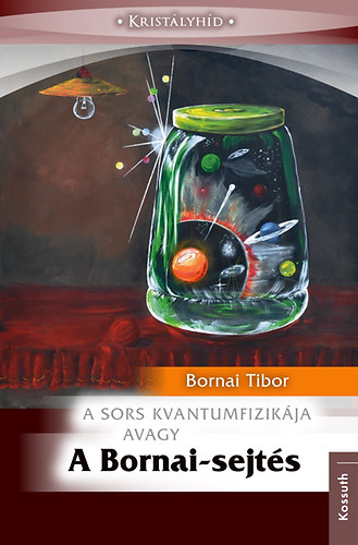 Bornai Tibor - A Bornai-sejt�s