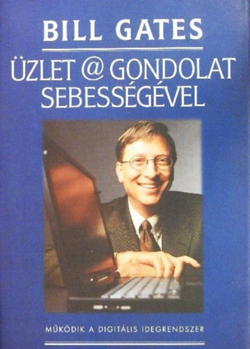 Bill Gates - �zlet @ gondolat sebess�g�vel