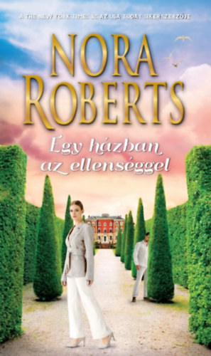 Nora Roberts - Egy házban az ellenséggel