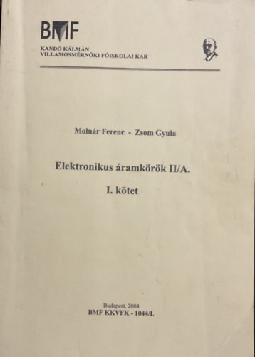 Molnr Ferenc Zsom Gyula - Elektronikus ramkrk II/A I. ktet