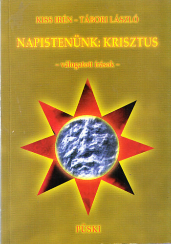 Kiss Ir�n- T�bori L�szl� - Napisten�nk: Krisztus