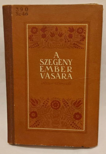 Farag Jzsef  (szerk.) - A szegny ember vsra (szkely npmesk)