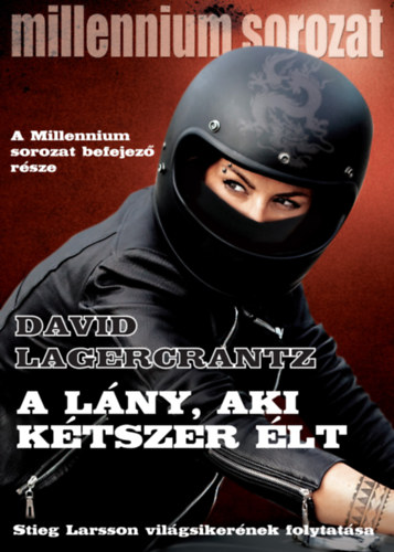 David Lagercrantz - A lny, aki ktszer lt