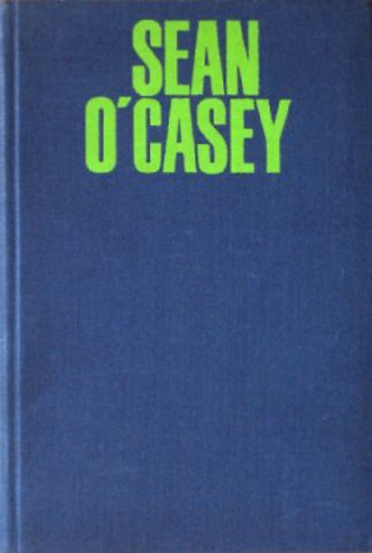 Sean O' Casey - Sean O' Casey drmk