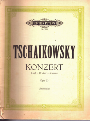 Peter Tschaikowsky - Peter Tschaikowsky: Konzert b moll f�r klavier und Orchester (B moll koncert zongor�ra �s zenekarra)