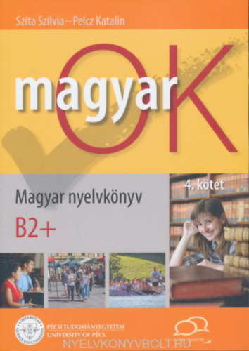 Szita Szilvia, Pelcz Katalin - MAGYAROK B2+ MAGYAR NYELVK�NYV �S NYELVTANI MUNKAF�ZET