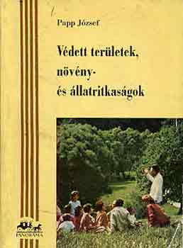 Papp J�zsef - V�dett ter�letek, n�v�ny- �s �llatritkas�gok