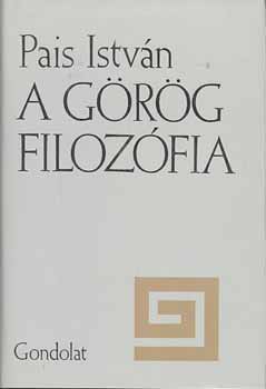 Pais Istvn - A grg filozfia