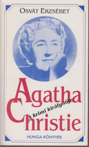 Osv�t Katalin Osv�t Erzs�bet - Agatha Christie, a krimi kir�lyn�je