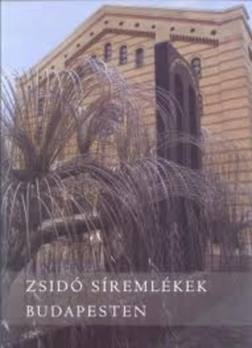 Nemzeti Kegyeleti Bizotts�g - Zsid� s�reml�kek Budapesten