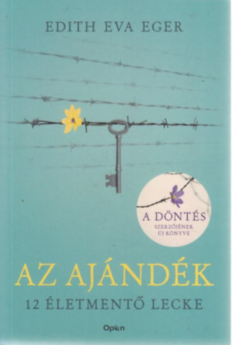 Edith Eva Eger - Az ajndk