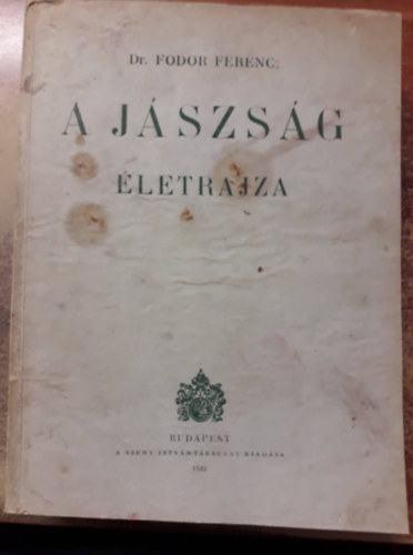 Fodor Ferenc - A J�szs�g �letrajza