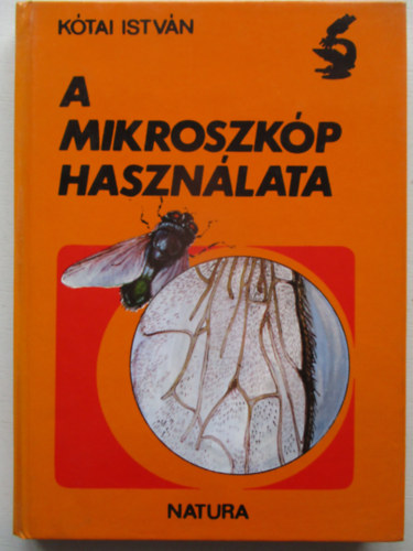 K�tai Istv�n - A mikroszk�p haszn�lata