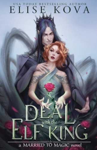 Elise Kova - A Deal with the Elf King