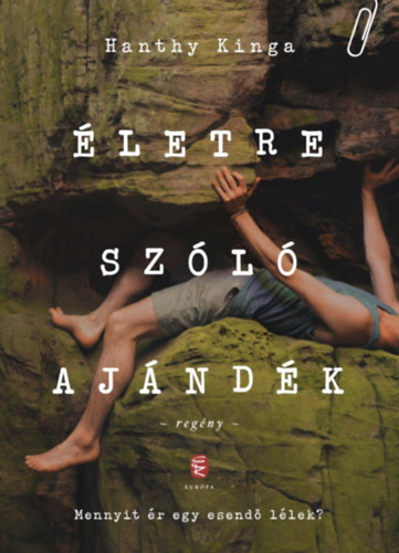 Hanthy Kinga - Életre szóló ajándék