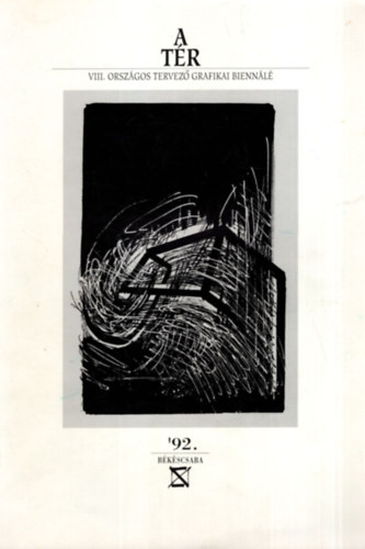 A tr VIII. Orszgos Tervez Grafikai Biennl '92 Bkscsaba