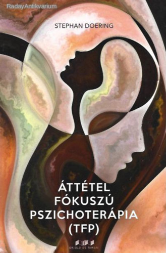 Stephan Doering - �tt�tel fokusz� pszichoter�pia (TFP)