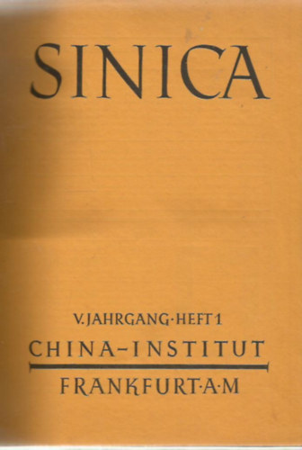 Richard Wilhelm  (szerk.) - Sinica - Zeitschrist fr Chinakunde und Chinaforschung - Jahrgang 1928