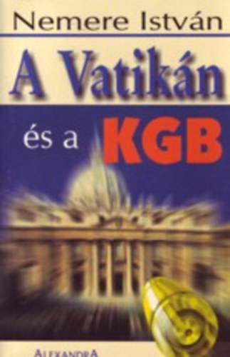 Nemere István - A Vatikán és a KGB