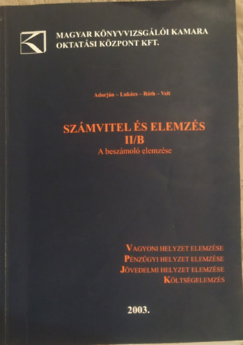 R�th-Adorj�n-Luk�cs- Veit - Sz�mvitel �s elemz�s II/B. A besz�mol� elemz�se