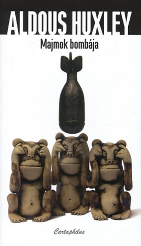 Aldous Huxley - Majmok bomb�ja