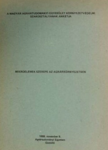 Dr. Fekete J�zsef  (szerk.) - Mikroelemek szerepe az agr�rk�rnyezetben
