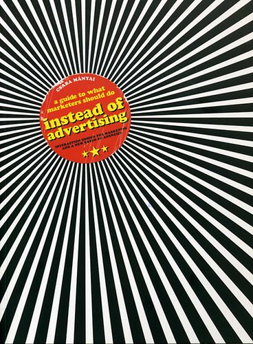 Csaba Mnyai - Instead of advertising